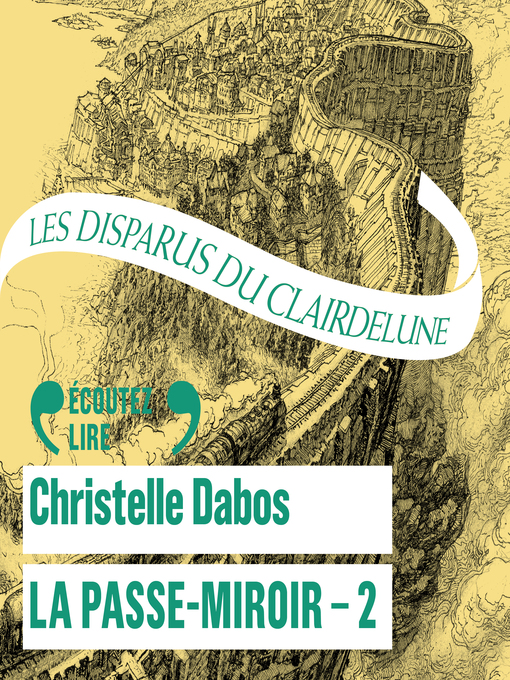 Title details for La Passe-Miroir (Livre 2)--Les Disparus du Clairdelune by Christelle Dabos - Available